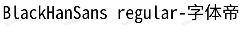 BlackHanSans regular字体转换